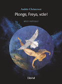 Plonge, Freya, vole!